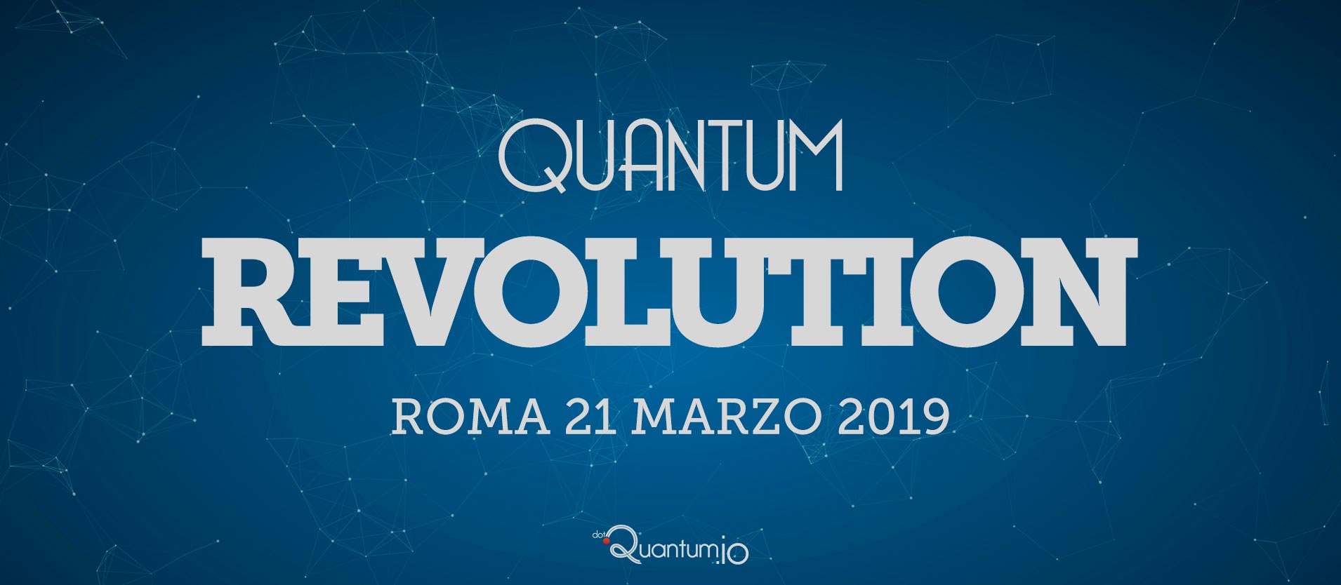 dotQuantum.io Evento Quantum Revolution @Roma